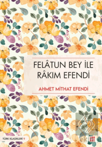 Felatun Bey İle Rakım Efendi