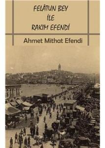 Felatun Bey İle Rakım Efendi