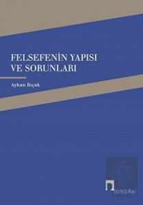 Felsefenin Yapısı ve Sorunları