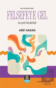 Felsefeye Gel - Batı Felsefesi Tarihi