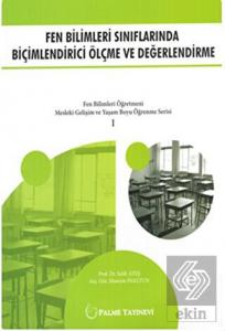 FEN BİLİMLERİ SINIFLARINDA BİÇİMLENDİRİCİ ÖLÇME VE DEĞERLENDİRME (PALME)
