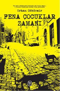 Fena Çocuklar Zamanı