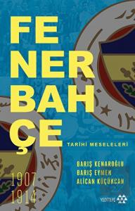 Fenerbahçe Tarihi Meseleleri