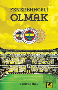 Fenerbahçeli Olmak