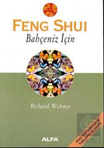 Feng Shui Bahçeniz İçin