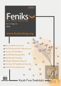Feniks Felsefi Kültürel Hümanist Dergi Yıl: 3 Sayı: 11 2024