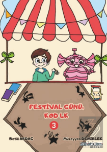 Festival Günü Kod 4K - 3. Kitap (Sticker Hediyeli)