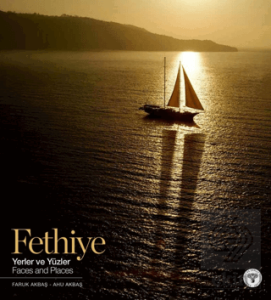 Fethiye Yerler ve Yüzler - Fethiye Faces and Places