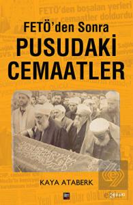 FETÖ'den Sonra Pusudaki Cemaatler