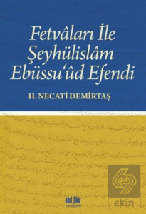 Fetvaları İle Şeyhülislam Ebüssu'ud Efendi