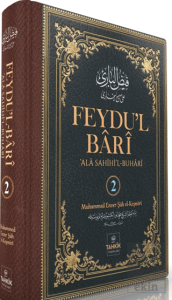 Feydu'l Barî Ala Sahîhi'l Buhari 2. Cilt