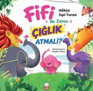 Fifi Ne Zaman Çığlık Atmalı?