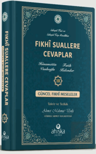 Fıkhi Suallere Cevaplar 10. Cilt