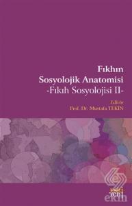 Fıkhın Sosyolojik Anatomisi