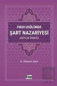 Fıkıh Usulünde Şart Nazariyesi