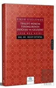 Fıkıh Usulünde Teklifi Hüküm Terimlerinin Doğuşu v