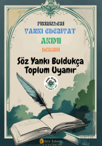Fikirizleri Yankı Edebiyat Akımı Dergisi - Söz Yankı Buldukça Toplum Uyanır