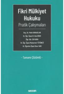 Fikri Mülkiyet Hukuku Pratik Çalışmaları