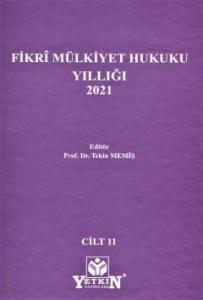Fikri Mülkiyet Hukuku Yıllığı 2021