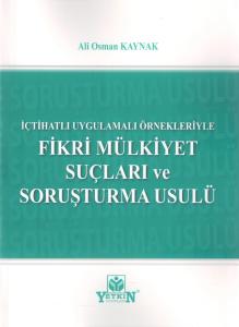 Fikri Mülkiyet Suçları ve Soruşturma Usulü