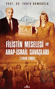 Filistin Meselesi ve Arap-İsrail Savaşları 1948-19