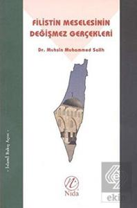 Filistin Meselesinin Değişmez Gerçekleri