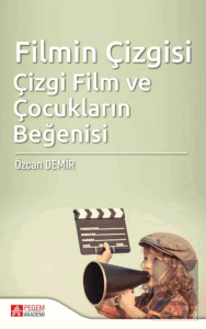 Filmin Çizgisi Çizgi Film ve Çocukların Beğenisi