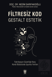 Filtresiz Kod Gestalt Estetik