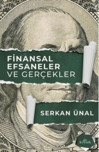 Finansal Efsaneler ve Gerçekler