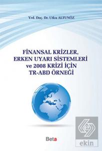 Finansal Krizler Erken Uyarı Sistemleri ve 2008 Kr