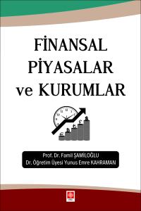 Finansal Piyasalar ve Kurumlar Famil Şamiloğlu