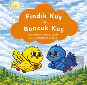 Fındık Kuş ile Boncuk Kuş