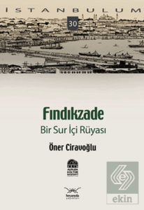 Fındıkzade Bir Sur İçi Rüyası