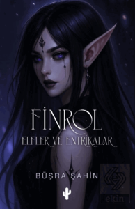 Finrol - Elfler ve Entrikalar