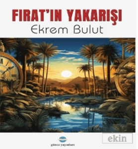 Fırat'ın Yakarışı