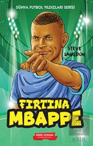 Fırtına Mbappe
