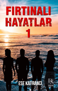 Fırtınalı Hayatlar 1