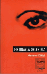 Fırtınayla Gelen Kız