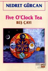 Five O'Clock Tea Beş Çayı