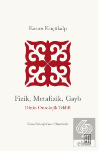 Fizik, Metafizik, Gayb