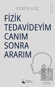 Fizik Tedavideyim Canım Sonra Ararım