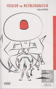 Folklor ve Metinlerarasılık