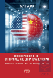 Foreign Policies of the United States and China Towards Israel