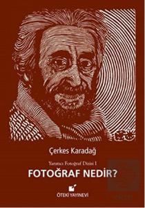 Fotoğraf Nedir?