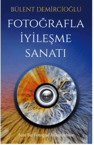 Fotoğrafla İyileşme Sanatı