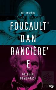Foucault'dan Ranciere'e Gelecek Demokrasi