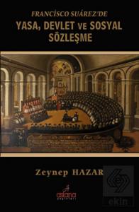 Francisco Suarez'de Yasa, Devlet ve Sosyal Sözleşm