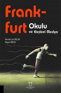 Frankfurt Okulu ve Eleştirel Medya