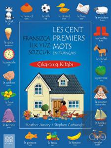 Fransızca İlk Yüz Sözcük / Les Cent Premiers Mots 
