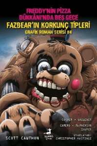 Freddy'nin Pizza Dükkanı'nda Beş Gece: Fazbearın Korkunç Tipleri Grafik Roman Serisi 4